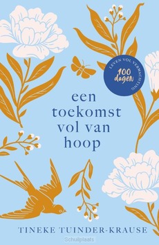 EEN TOEKOMST VOL VAN HOOP - TUINDER-KRAUSE, TINEKE - 9789464250909