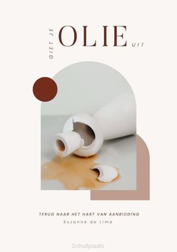 GIET JE OLIE UIT - LIMA, SUZANNE DE - 9789464250954