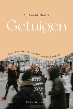 ZIJ LACHT GUIDE GETUIGEN - JAGER, EMKE DE - 9789464251012