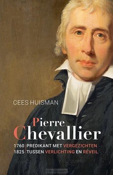 PIERRE CHEVALLIER 1760-1825 - HUISMAN, CEES - 9789464550313