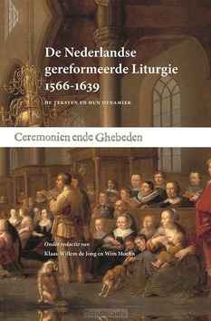 DE NEDERLANDSE GEREFORMEERDE LITURGIE 15 - 9789464551266