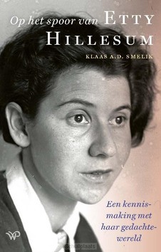 OP HET SPOOR VAN ETTY HILLESUM - SMELIK, KLAAS A.D. - 9789464560725