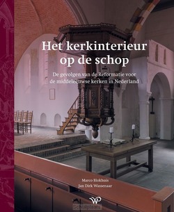 HET KERKINTERIEUR OP DE SCHOP - BLOKHUIS, MARCO; WASSENAAR, JAN DIRK - 9789464566376