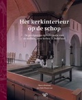 HET KERKINTERIEUR OP DE SCHOP - BLOKHUIS, MARCO; WASSENAAR, JAN DIRK - 9789464566376