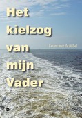 HET KIELZOG VAN MIJN VADER