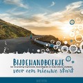 BIJDEHANDBOEKJE VOOR EEN NIEUWE START - 9789465020457