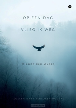 OP EEN DAG VLIEG IK WEG - DEN OUDEN, RIANNE - 9789465446301