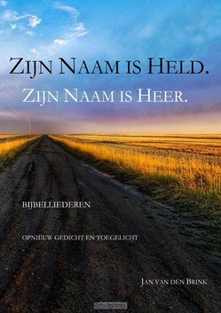 ZIJN NAAM IS HELD ZIJN NAAM IS HEER - BRINK, JAN VAN DEN - 9789490165246