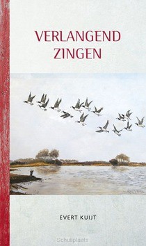VERLANGEND ZINGEN - KUIJT, EVERT - 9789490165314