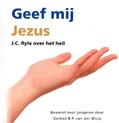 GEEF MIJ JEZUS
