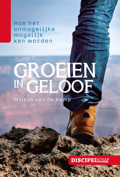 GROEIEN IN GELOOF - KAMP, WILKIN VAN DE - 9789490254773