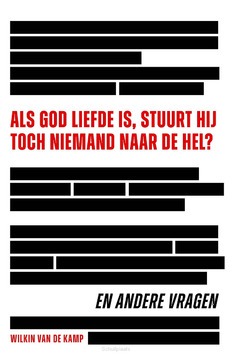 ALS GOD LIEFDE IS STUURT HIJ TOCH NIEMAN - KAMP, W. VAN DE - 9789490254926