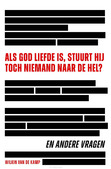 ALS GOD LIEFDE IS STUURT HIJ TOCH NIEMAN