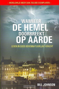 WANNEER DE HEMEL DOORBREEKT OP AARDE - JOHNSON, BILL - 9789490489069