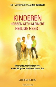 KINDEREN HEBBEN GEEN KLEINERE HEILIGE .. - TOLEDO, JENNIFER - 9789490489144