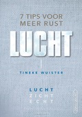 LUCHT: ZEVEN TIPS VOOR MEER RUST