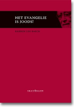 HET EVANGELIE IS JOODS ! - BAECK, LEO - 9789490708214