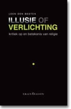 ILLUSIE OF VERLICHTING? - BESTEN, LEEN DE - 9789490708238