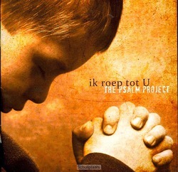 IK ROEP TOT U - PSALM PROJECT, THE - 9789490864576