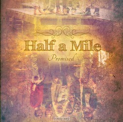 PROMISED - HALF A MILE - 9789490864705