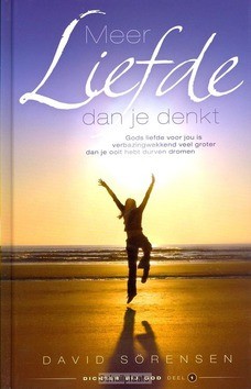 MEER LIEFDE DAN JE DENKT - SORENSEN, DAVID - 9789490959081