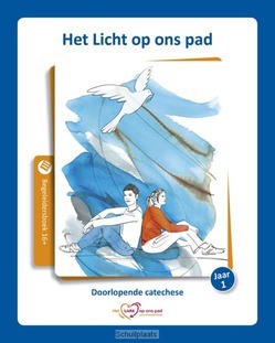 HET LICHT OP ONS PAD  / JAAR 1 - 9789491042270