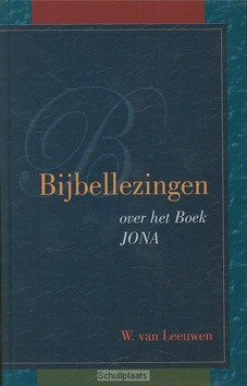 BIJBELLEZINGEN OVER HET BOEK JONA - LEEUWEN, W. VAN - 9789491272196