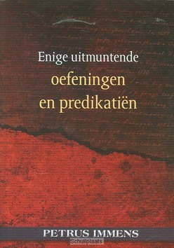 ENIGE UITMUNTENDE PREDIKATIEN - IMMENS, PETRUS - 9789491272356