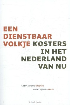 EEN DIENSTBAAR VOLKJE - HIJMANS, ANDREA - 9789491525612
