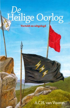 HEILIGE OORLOG VERTELD EN UITGELEGD - VUUREN, A.C.H. VAN - 9789491570148