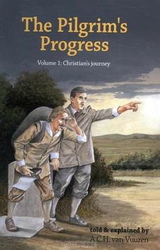 THE PILGRIM'S PROGRESS / VOLUME 1: CHRIS - VUUREN, A.C.H. VAN - 9789491570179