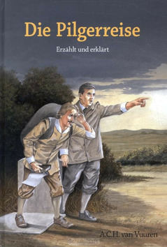 DIE PILGERREISE / TEIL 1: CHRISTS REISE - VUUREN, A.C.H. VAN - 9789491570193