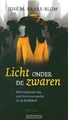 LICHT ONDER DE ZWAREN