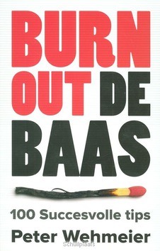 BURN OUT DE BAAS - WEHMEIER, PETER - 9789491583414
