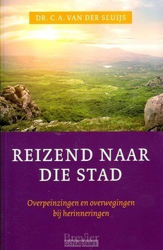 REIZEND NAAR DIE STAD - SLUIS, C.A. VAN DER - 9789491583759