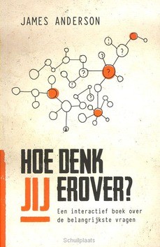 HOE DENK JIJ EROVER? - ANDERSON, JAMES - 9789491583858