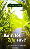 KOM TOT ZIJN RUST