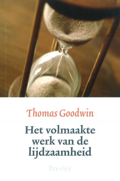VOLMAAKTE WERK VAN DE LIJDZAAMHEID - GOODWIN, THOMAS - 9789491583926