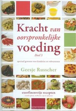 KRACHT VAN OORSPRONKELIJKE VOEDING 3 - RUSSCHER, GEESJE - 9789491586514