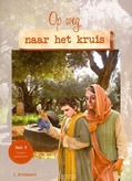 OP WEG NAAR HET KRUIS