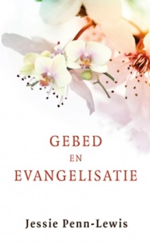 GEBED EN EVANGELISATIE - PENN-LEWIS, JESSIE - 9789491706394