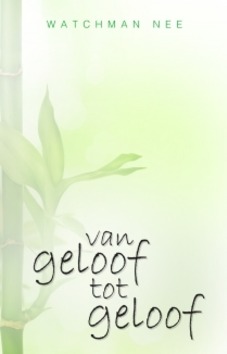 VAN GELOOF TOT GELOOF - NEE WATCHMAN - 9789491706561