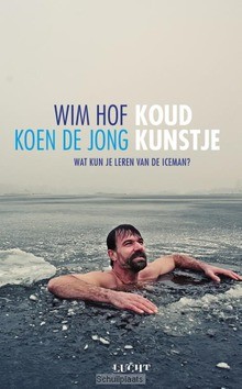 KOUD KUNSTJE - HOF, WIM; JONG, KOEN DE - 9789491729256