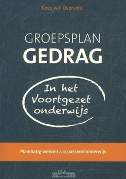 GROEPSPLAN GEDRAG IN HET VOORTGEZET ONDE - OVERVELD, KEES VAN - 9789491806186