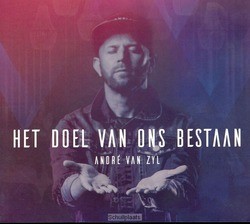 HET DOEL VAN ONS BESTAAN - ZYL, ANDRE - 9789491839528