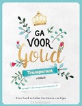 GA VOOR GOUD - DUENK, ERICA; VORSTERMAN VAN OIJEN, ESTH - 9789491844997