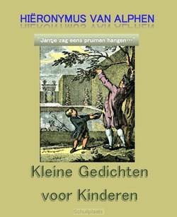 KLEINE GEDICHTEN VOOR KINDEREN - ALPHEN, HIERONYMUS VAN - 9789491872877