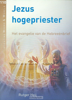 JEZUS HOGEPRIESTER  110 - HEIJ, RUTGER - 9789491943126