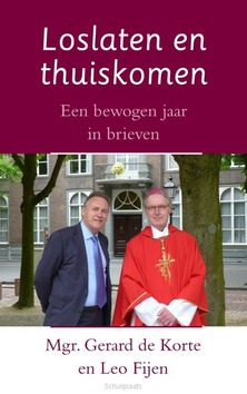 LOSLATEN EN THUISKOMEN - KORTE, G. DE; FIJEN, LEO - 9789492093240