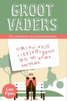 Het geschenk van kleinkinderen - Fijen, Leo - 9789492093608